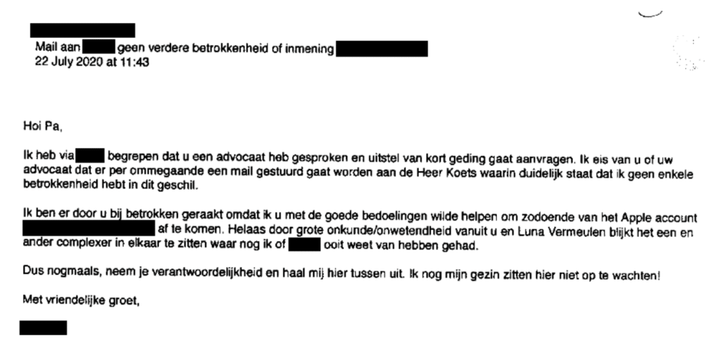 Frederik’s son wrote to him that he didn’t want to have anything more to do with the hacking