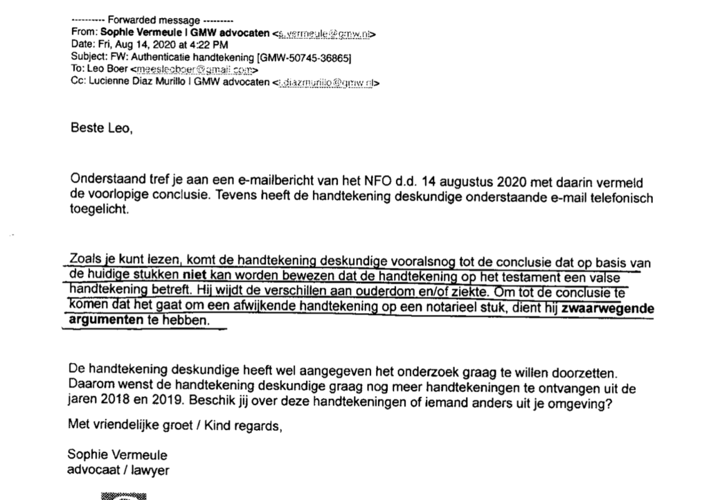 on 14 August, the letter from the lawyer arrived saying that NFO could not prove that the signature on the will was forged